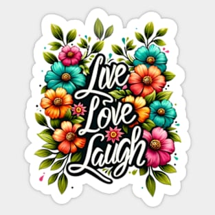 Live, love, laugh Sticker